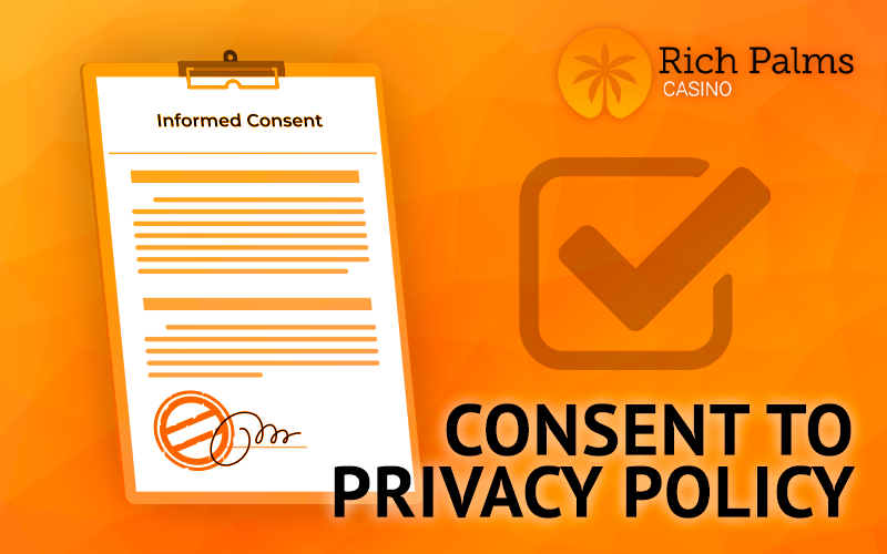 Rich Palms Casino Privacy Policy Consent Document